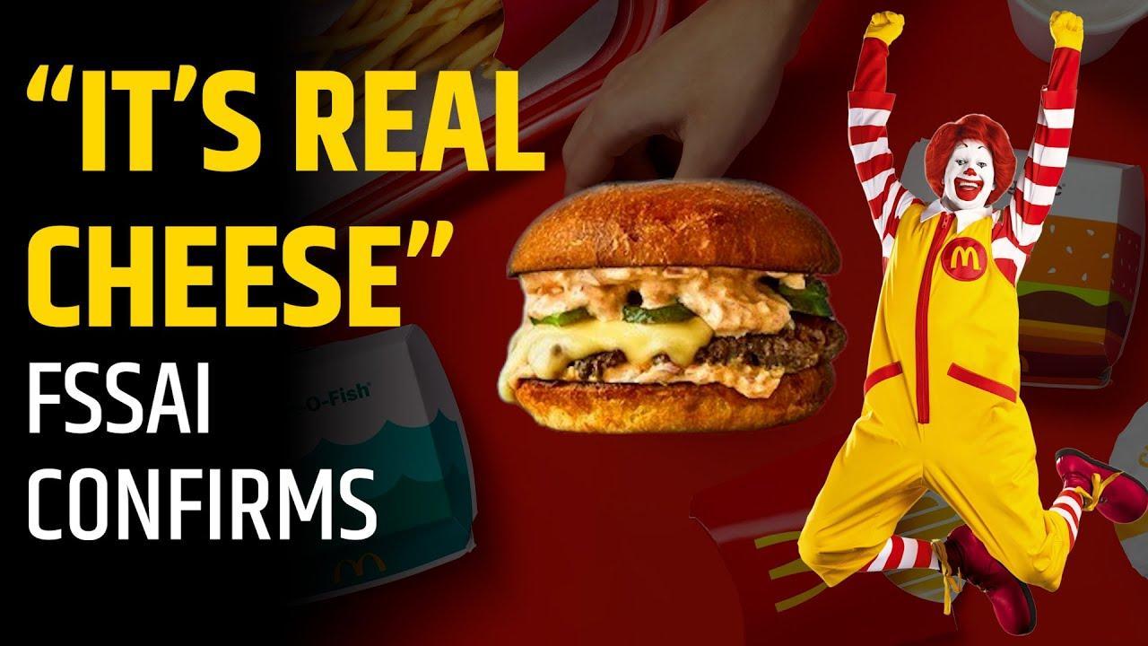 Mcdonalds Controversy Fssai Confirms Mcdonald S India Uses Real