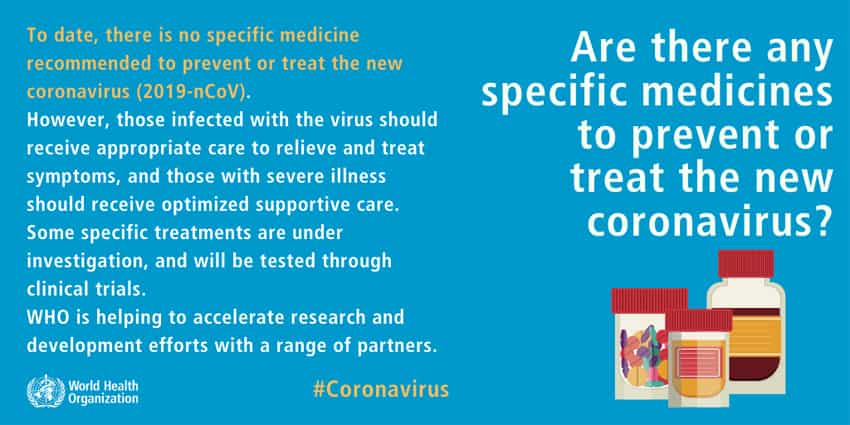 क्या कोरोना वायरस के इलाज के लिए कोई दवा है?