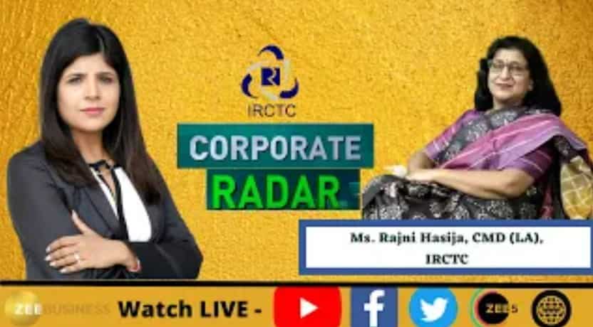 Corporate Radar: ज़ी बिज़नेस के साथ खास बातचीत में IRCTC के CMD (LA), रजनी हसीजा