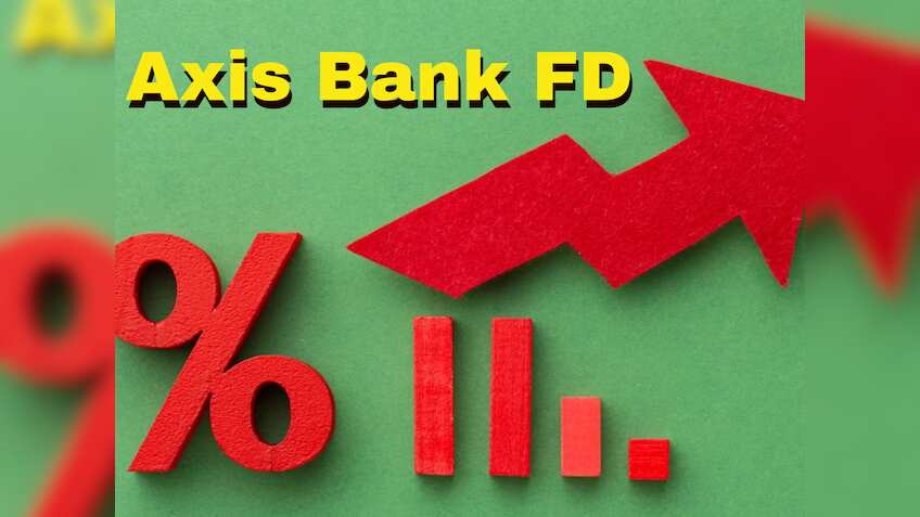 Axis Bank में FD कराने वालों के लिए बड़ी खुशखबरी, जानिए कितनी बढ़ा दी गईं ब्याज दरें