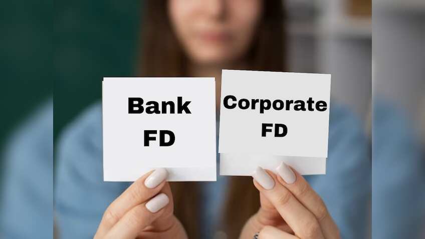 Corporate Vs Bank FD: बैंक एफडी और कॉरपोरेट एफडी में क्या है अंतर, कौन सा होता है बेहतर?