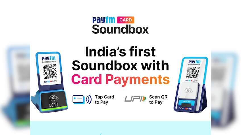 Paytm ने लॉन्च किया कार्ड एक्सेप्ट करने वाला साउंडबॉक्स, टैप करके कर सकेंगे 5,000 रुपये तक का भुगतान