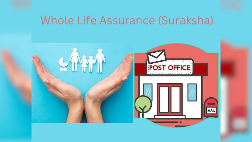 Whole Life Assurance (Suraksha): पोस्‍ट ऑफिस का लाइफ इंश्‍योरेंस प्‍लान, 50 लाख तक का सम एश्‍योर्ड और भी ढेरों फायदे