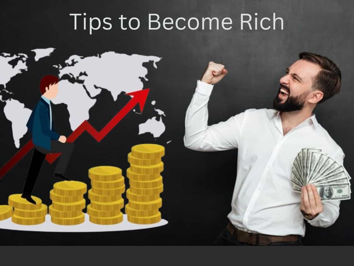 Tips to Become Rich: अमीर बनना कोई रॉकेट साइंस नहीं, ये 5 बातें समझ लीं तो आपके पीछे खुद चलकर आएगा पैसा