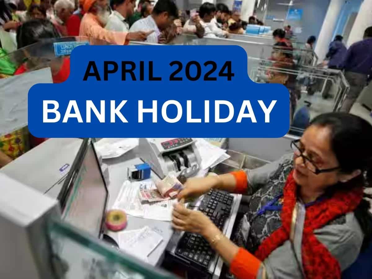 Bank Holidays in April 2024: अप्रैल में इतने दिन बंद रहेंगे बैंक, नोट कर लें छुट्टियों की लिस्ट