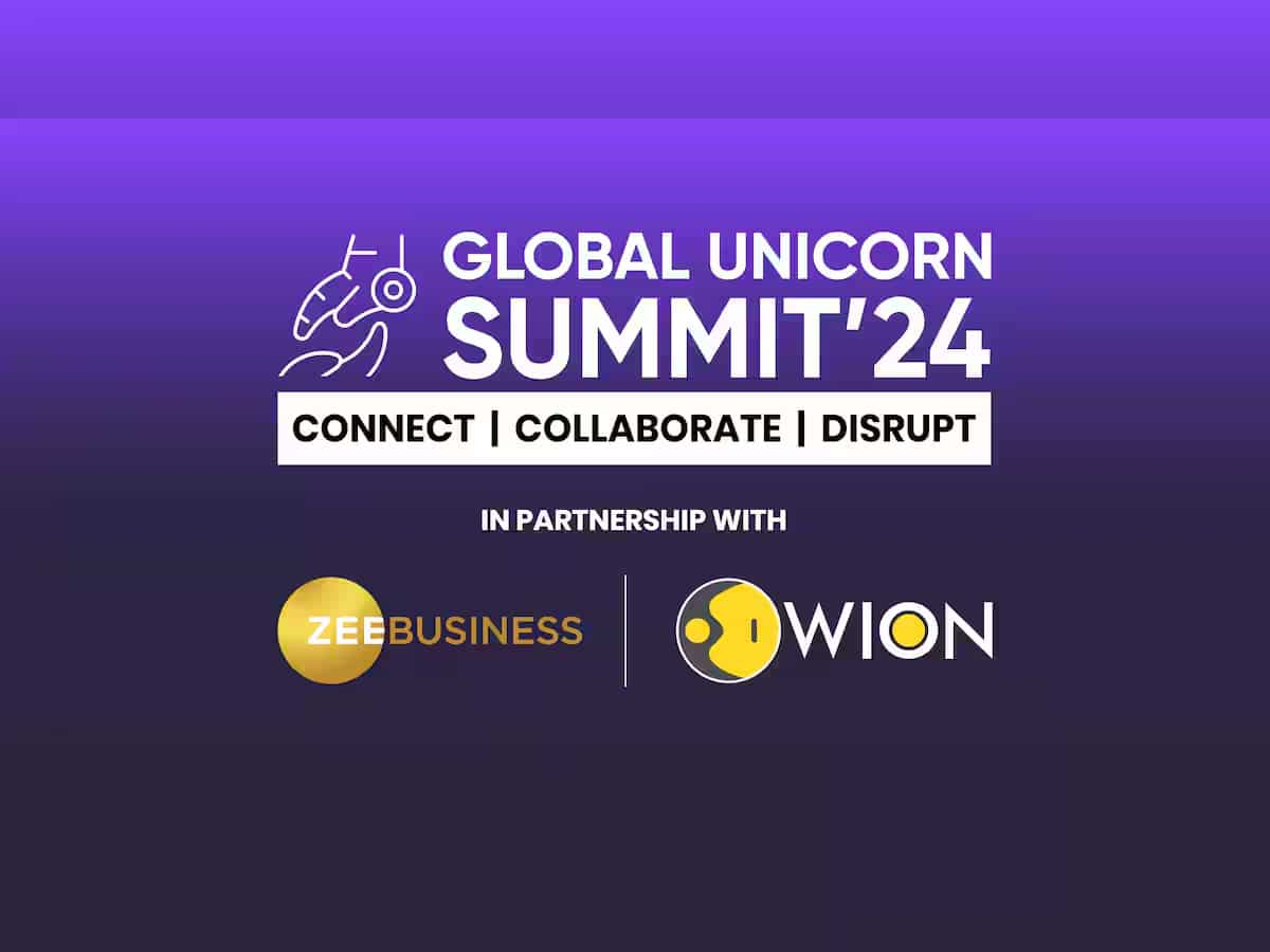 Zee Business और WION मिलकर करेंगे Global Unicorn Summit 2024 का आयोजन, जानिए कब है ये इवेंट