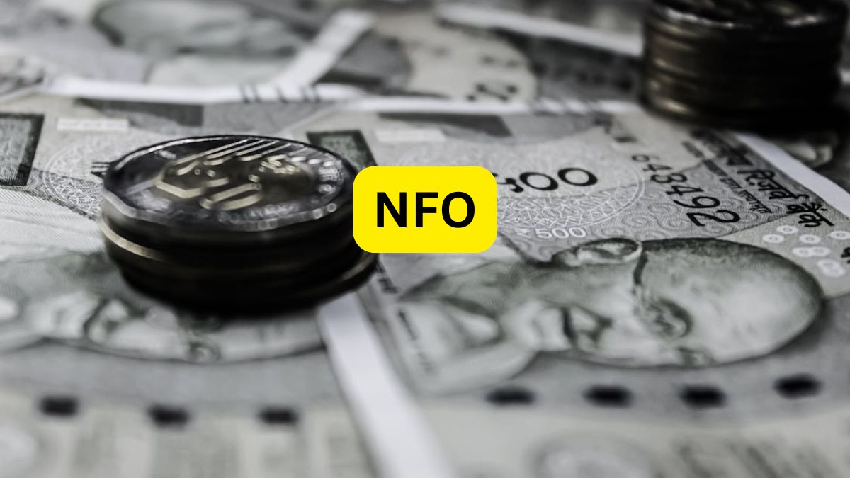 NFO: आज से खुला कमाई का नया मौका! ₹1000 से निवेश की शुरुआत, जानिए स्कीम की खासियत