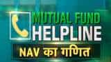 Mutual Fund Helpline : What is NAV in MF's