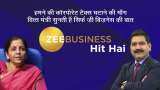 Zee Business Hit Hai: Stock Market Big face Anil Singhvi predicted & demanded for Indian economy; FM gave that booster to Corporate India 
