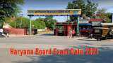Haryana Board Exam Date 2021: Haryana 10th and 12th Board Exams from April 20