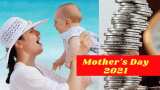 Mother's Day 2021: Financial planning Sukanya Samriddhi Yojana Term insurance Budget income Emergency Fund Fixed deposit Recurring deposit