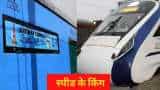 Indian Railways: India top speed 5 train name, Vande Bharat Gatimaan Shatabdi Rajdhani Duronto Express train maximum speed