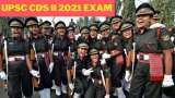 Sarkari Naukri: UPSC CDS II 2021 Exam Combined Defence Services 339 Vacancy Last Date 24 August