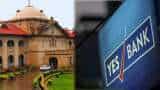 Allahabad High Court refuses to quash FIR against Yes Bank officials in multi-crore scam Dish TV Share freeze case