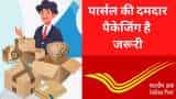 post office parcel packing tips India post latest news