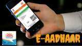 e-Aadhaar is valid as identity proof as physical copy uidai how to download digital aadhaar