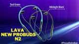 LAVA india launched new Probuds N2 at rs 1199 here is features and specifications