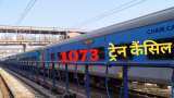 Indian Railways cancelled 1073 trains including mail express on 15 january 2022 here is full list