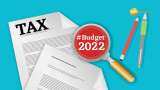 Budget 2022: Big relief coming for Salaried class, Income Tax exemption for taxpayers including 80C, tax free fixed deposit benefits