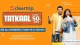 cleartrip launches Cleartrip Tatkal scheme get 50 percent discount on domestic flight and hotel bookings