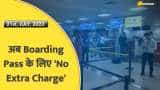 India 360: हवाई यात्रियों के लिए गुड न्यूज! अब चेक-इन काउंटर पर बोर्डिंग पास के लिए नहीं देने होंगे एक्‍स्‍ट्रा पैसे