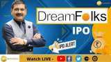 Dreamfolks Services IPO Listing: देखिए Dream Folks सर्विसेज की लिस्टिंग पर अनिल सिंघवी की राय