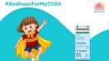 UIDAI How to make aadhaar card for children why it is important what documents are needed for this