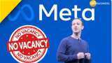 Meta freezes hiring meta ceo mark zuckerberg announces no recruitment and possible layoff ahead read more details