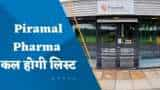 Piramal Pharma Listing: कल पिरामल फार्मा की होगी लिस्टिंग