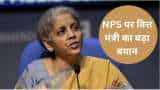 NPS latest news for Government Employees fm nirmala sitharaman statement about ops and state government demand latest update