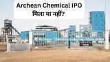 Archean Chemical IPO Allotment date subscription status online check listing date know more details