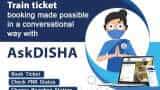 irctc ask disha chatbot book train tickets easily helps you in a click know details