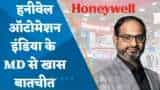 देखिए Honeywell Automation India के MD, आशीष गायकवाड़ से खास बातचीत