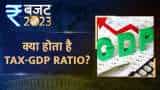 Budget Ki ABCD: What is TAX-GDP Ratio?