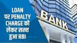 India 360: EMI Payment नहीं कर पाने पर बैंकों के Penalty Charge वसूलने पर RBI लगाएगी लगाम, देखिए ये खास रिपोर्ट