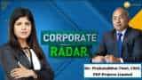 Corporate Radar: ज़ी बिज़नेस के साथ खास बातचीत में PSP Projects Limited के CMD, प्रह्लादभाई पटेल