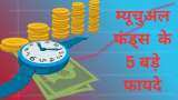 Mutual Funds 5 key benefits investors can get power of compounding and make crore rupees funds
