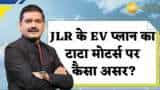 Editor's Take: JLR ने सामने रखा EV प्लान; इससे Tata Motors पर कैसा असर? जानिए अनिल सिंघवी से
