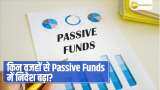 Money Guru:  निवेशकों की रूचि Passive Funds में क्यों बढ़ रही है? बता रहे हैं Experts