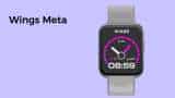Wings meta smartwatch launched in india with 1.85 display, Health trackers, sports mode check specifications