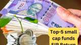 Top-5 small cap funds SIP return check return on 10K monthly investment in 5 years