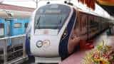 kerala rajasthan odisha to get new vande bharat express train see full list schedule route map here indian railways latest uprate