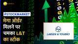 L&T Share: मेगा ऑर्डर के बाद L&T के शेयर ने भरी उड़ान, दे चूका है 45% रिटर्न