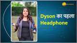 Dyson का पहला हेडफोन, कीमत ₹60,000, Air Purify के साथ म्यूजिक का डबल डोज