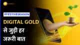 Digital Gold Investment: Online कैसे मिलता है 24 Carat Gold? Holding Period से Capital Gain तक सबकुछ