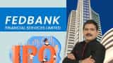Fedbank Financial Services IPO Listing on BSE NSE Anil Singhvi recommendation on share check stock strategy