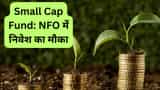 Mutual Fund NFO Motilal Oswal Small Cap Fund subscription opens minimum investment 500 rupees who should invest details