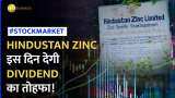 Stock Market: 33 बार Dividend देने के बाद Hindustan Zinc इस हफ्ते करेगी Dividend का ऐलान