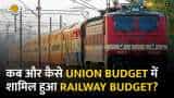 BUDGET 2024: आम बजट में कैसे शामिल हुआ था Rail Budget, कब और किसने किया था पेश-यहां समझिए