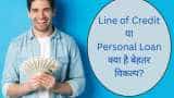 Line of Credit Vs Personal Loan know credit line benefits interest rates limit advantages and disadvantages and why is credit line better than personal loan 